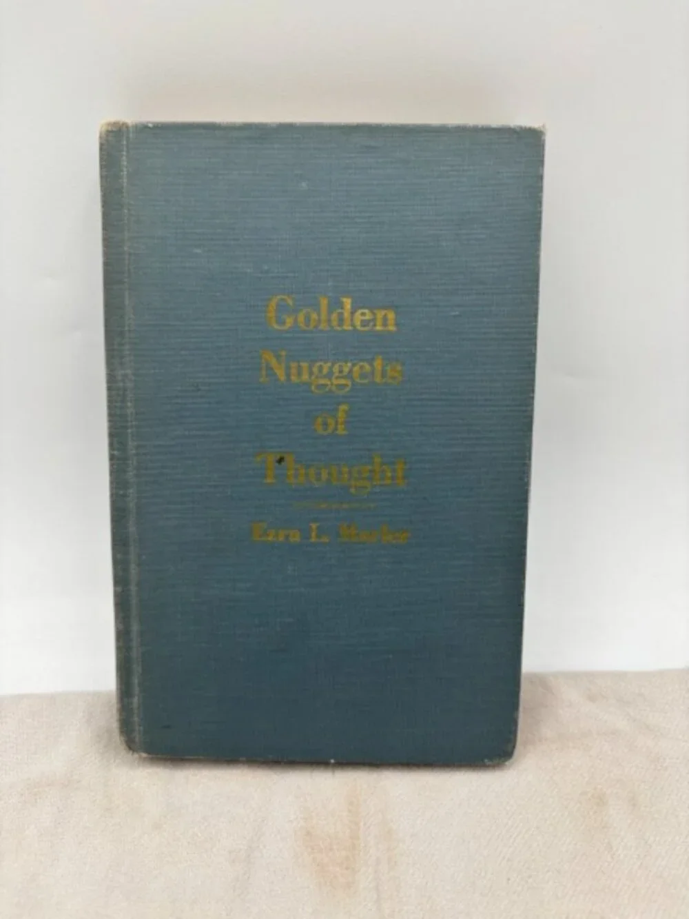 Golden Nugget of Thought By Exra L. Marler 1954 Hardcover.